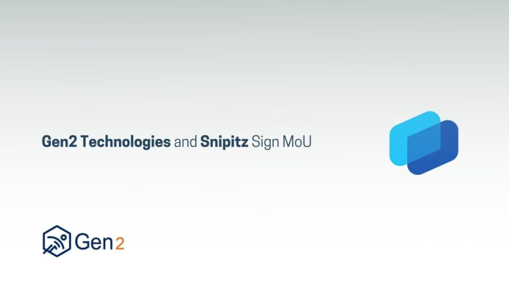 Gen2 Technologies and Snipitz Sign MoU