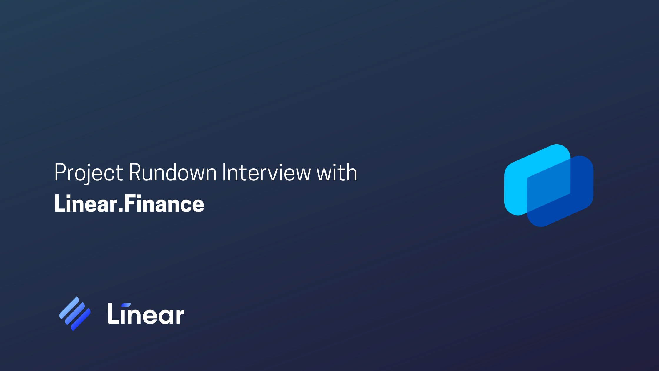 Project Rundown Interview with Linear.Finance