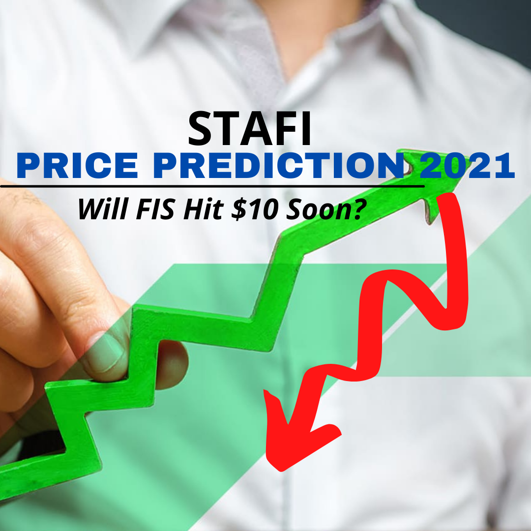 Stafi Price Prediction 2021 — Will FIS Hit $10 Soon?