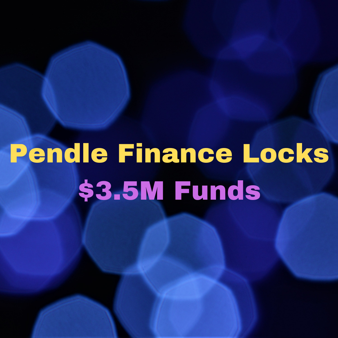 Pendle Finance Locks $3.5M Funds to Manage DeFi Yields