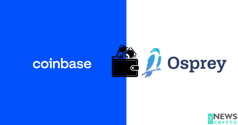 Coinbase Exchange in Process To Acquire Osprey Funds