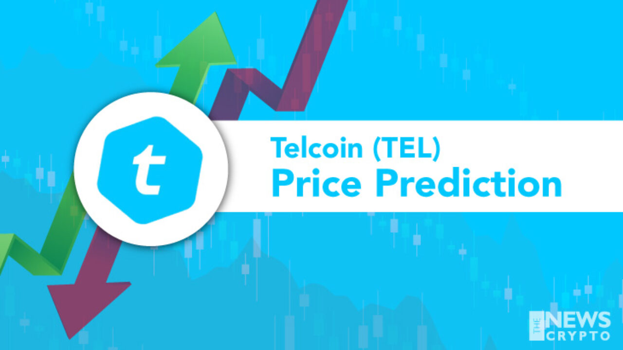 Telcoin Price Prediction 2021 Will Tel Hit 0 04 Soon Thenewscrypto