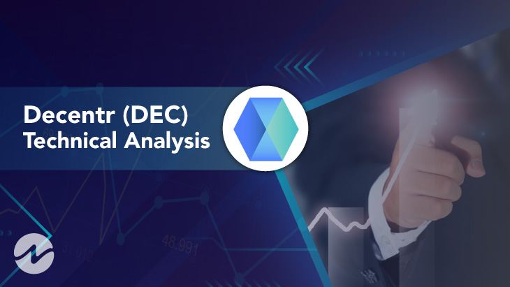 Decentr (DEC) Technical Analysis 2021 for Crypto Traders