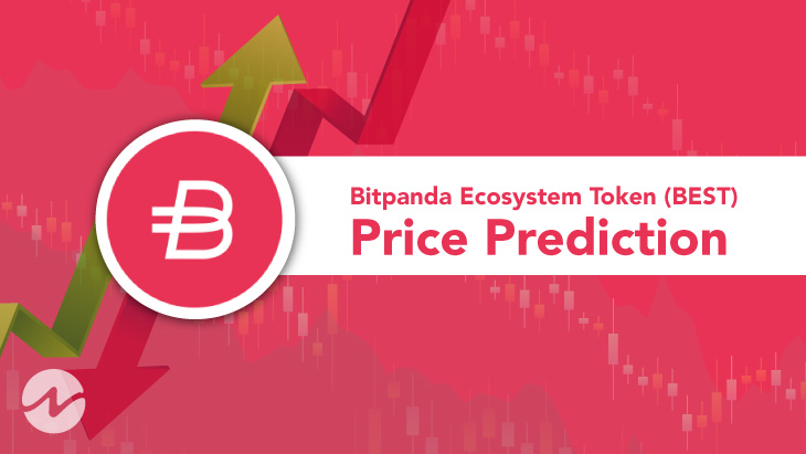 Bitpanda Ecosystem Token Price Prediction – How Much Will BEST Be Worth in 2021?