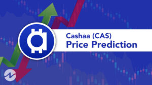 Cashaa Price Prediction 2021 – Will CAS Hit $0.080 Soon?