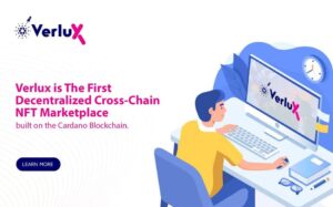 Verlux NFT Launches its Token Sale, As It Set Sights On Being The Biggest Cross-Chain NFT Marketplace on the Cardano Blockchain