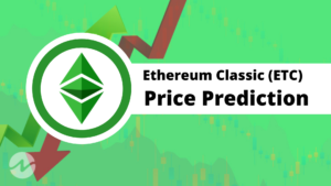 Ethereum Classic Price Prediction 2022 -Will ETC Hit $200 Soon?