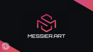 Messier.Art’s Custom-Built Marketplace Has Gone Live with Two Collections of Designer NFTs