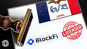 Crypto Lender BlockFi Licensed to Expand Services Lowa