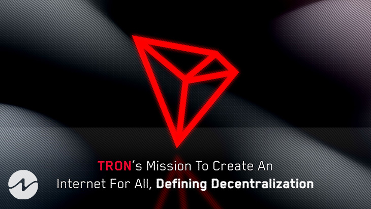 TRON’s Mission to Create an Internet for All, Defining Decentralization