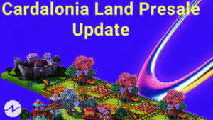Cardano Metaverse Project CardaloniaReadies for Land NFT Presale for $LONIA  Token Holders