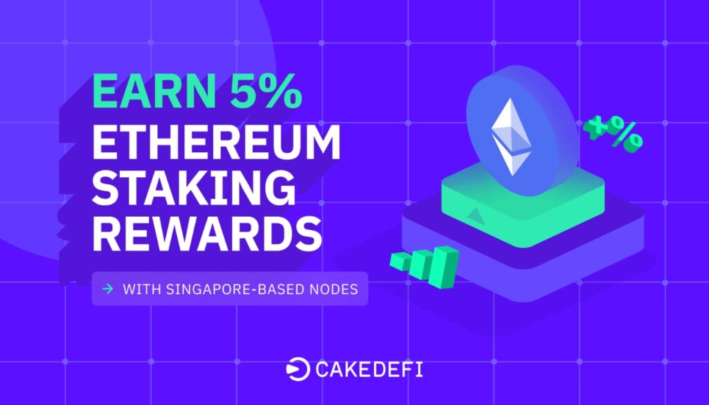 Cake DeFi yn Lansio Gwasanaeth Staking Ethereum gyda 5% yn dychwelyd trwy Nodes yn Singapôr