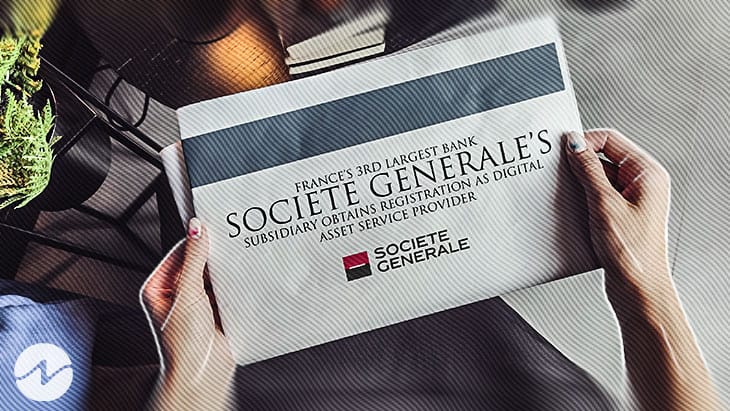 Societe Generale-Forge Registers as Digital Asset Provider in France