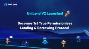 Unilend V2 Launched: Becomes 1st True Permissionless Lending & Borrowing Protocol