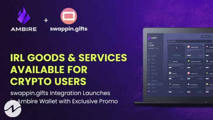 Ambire x swappin.gifts Partnership Offers Crypto Users Real World Goods & Services