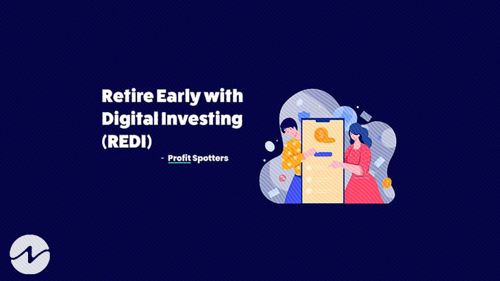 The 'Retire Early with Digital Investing' Financial Movement Modernizes Investing for Financial Freedom and Early Retirement - Profit Spotters