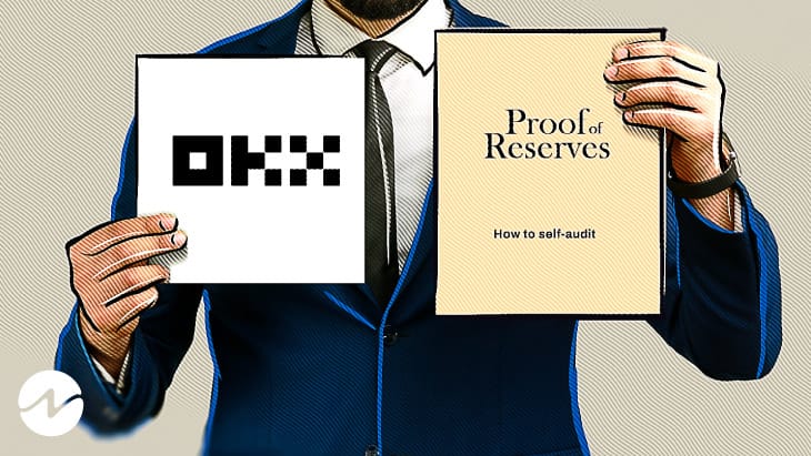 Crypto Exchange OKX Releases Proof of Reserves For Gaining Trust