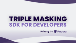 Findora Introduces Triple Masking ZK SDK: Simple Plug-And-Play Privacy & Auditability For Dapps