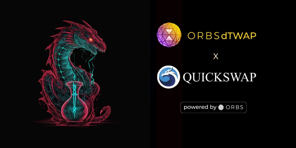 QuickSwap Incorporates dTWAP for DEXs Driven by Orbs
