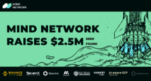 Mind Network Secures $2.5 Million in Seed Funding From Binance Labs and Other Prominent VCs