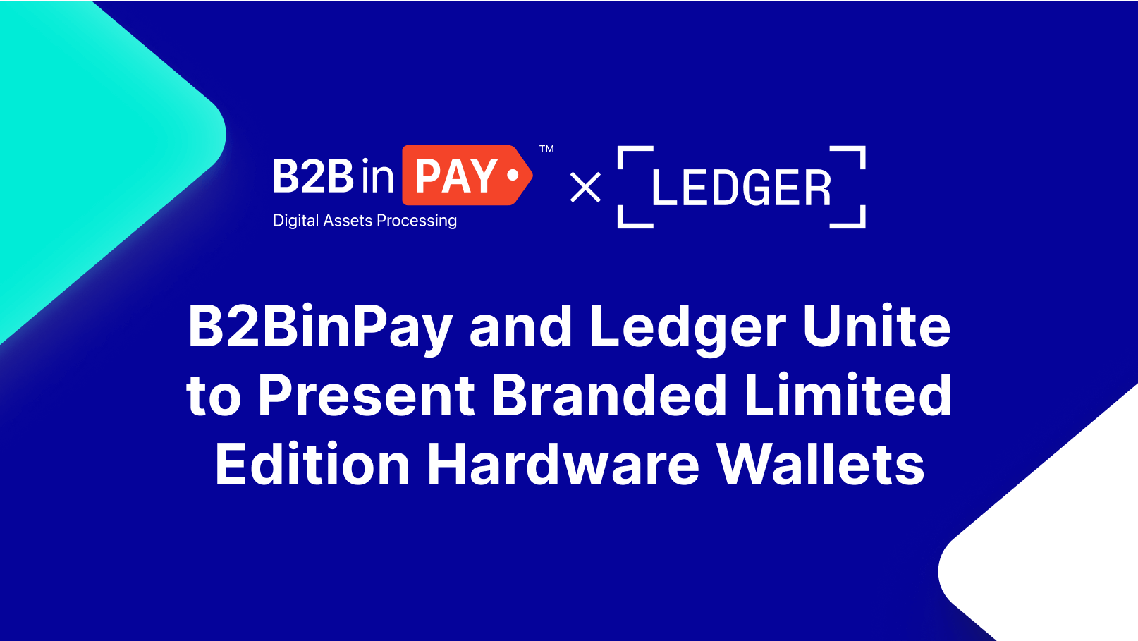 B2BinPay and Ledger Unite To Present Branded Limited Edition Hardware Wallets