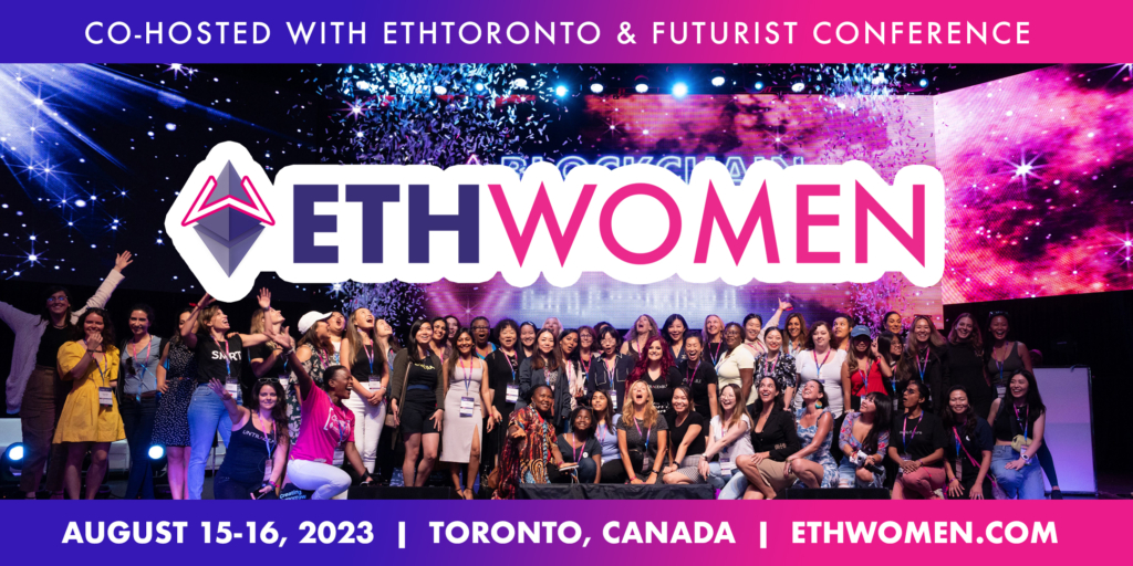 Announcing ETHWomen: Untraceable Events and 15+ Women-Led Web3 Groups Unite for Hackathon in Toronto