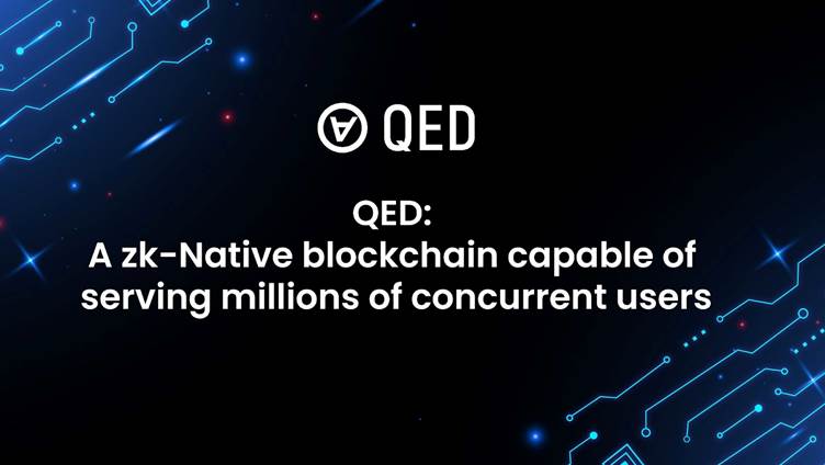 QED: A Zk-Native Blockchain Capable of Serving Millions of Concurrent Users