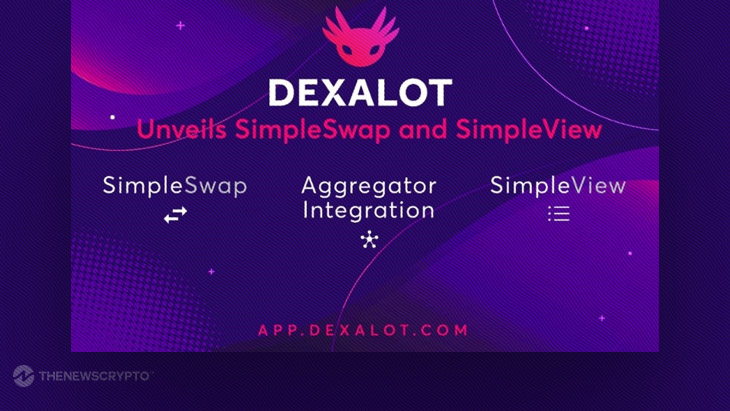 Dexalot Introduces SimpleSwap and SimpleView for User-Friendly Experience