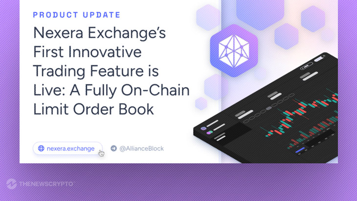 Nexera Exchange Introduces Groundbreaking On-Chain Limit Order Book