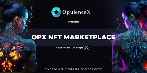 Introducing OPX NFT Marketplace by OpulenceX:  Revolutionising Digital Ownership and Creativity