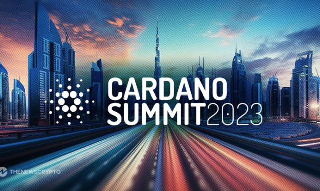 Join TheNewsCrypto at the Cardano Summit 2023 in Dubai!