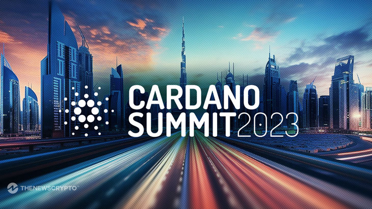 Join TheNewsCrypto at the Cardano Summit 2023 in Dubai!