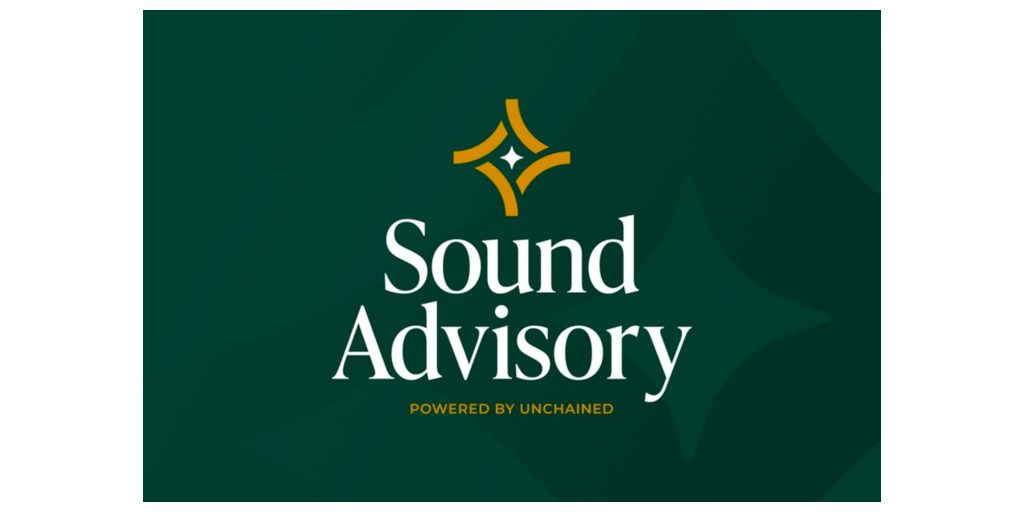 Unchained Launches ‘Sound Advisory’ Affiliate to Offer Clients Bitcoin-Savvy Registered Investment Advisors