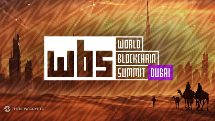 World Blockchain Summit Dubai: Igniting Innovation, Forging Alliances and Revolutionising the Digital Landscape