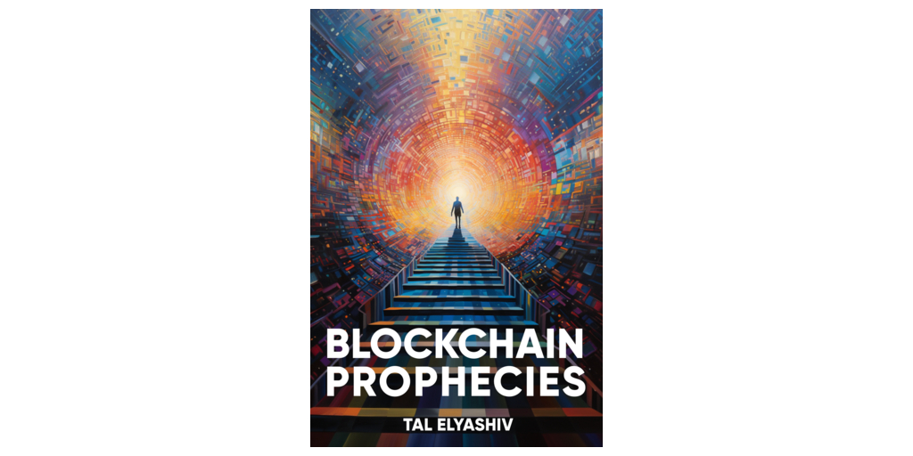 Blockchain Prophecies by Tal Elyashiv Launches as Instant Bestseller