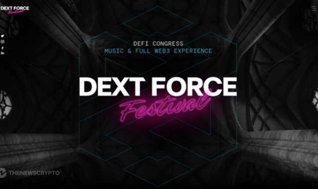 Blockchain, DeFi, Web3, AI. Networking and Electronic Music Festival Combined: The DEXT FORCE Festival, a One-Of-A-Kind Event.