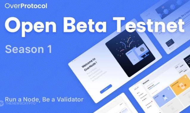 OverProtocol Announces Open Beta Testnet and Community Incentives for Participation