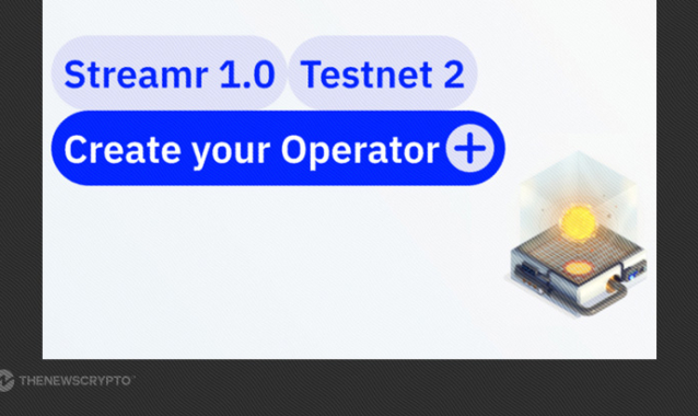 Streamr Announces the Start of Testnet 2 for the Decentralized Streamr Network 1.0 - Paving the Way for Next-Gen Data Broadcasting