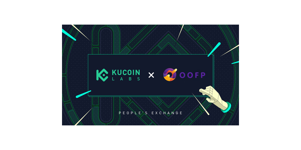 KuCoin Labs Announces Strategic Partnership with OOFP, an Innovative BTC Ecosystem All-protocol Vault, to Support all Kinds of Assets on Bitcoin