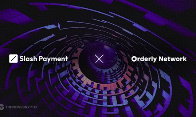 Orderly Network Enters Strategic Alliance with Slash Fintech to Advance Asian Market Web3 Footprints