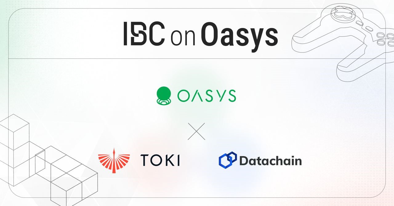 Oasys Partners with TOKI and Datachain to Boost Interoperability in Web3 Gaming