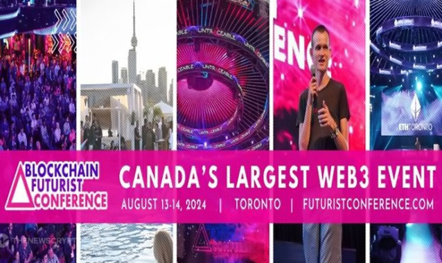 Blockchain Futurist Conference This August 15-16, 2024 ToShowcase the Future of Bitcoin, Web3, and Cryptocurrency InToronto, Canada