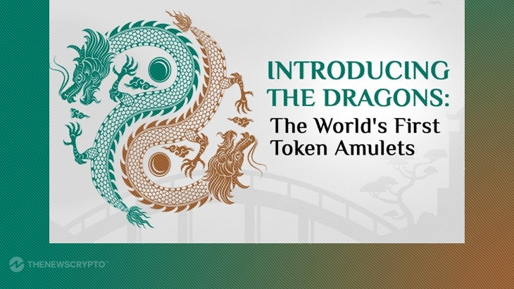 Unveiling The Dragons: The World's First Token Amulets