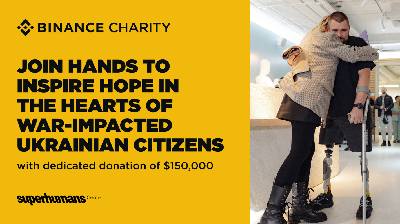 Binance Charity and Superhumans Foundation Unite to Support Ukrainian War Victims