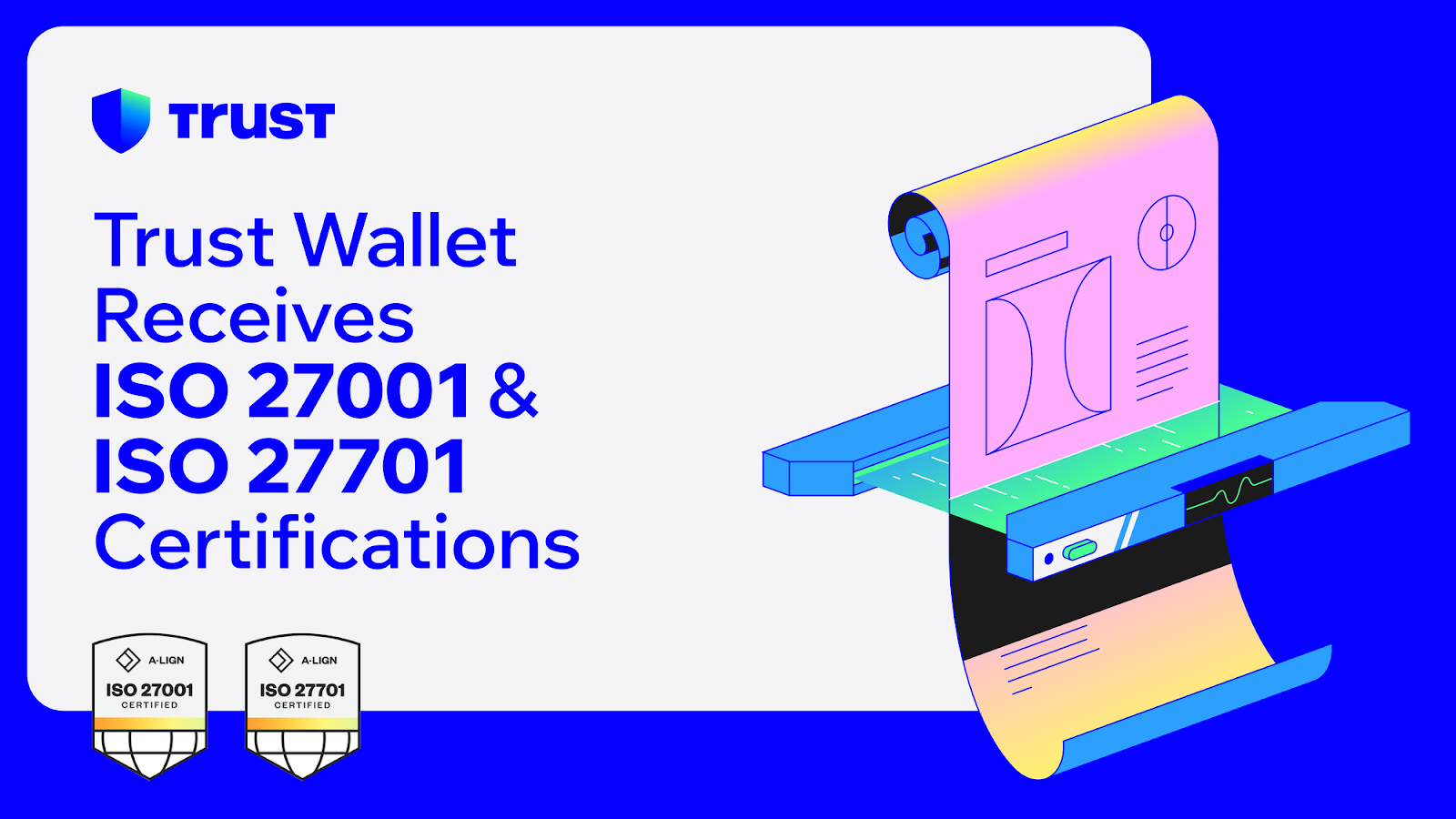 Trust Wallet Sets New Standards with ISO 27001 and ISO 27701 Certifications