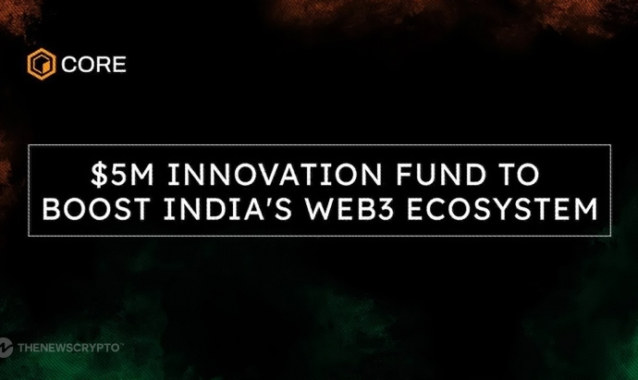 Core Foundation Launches $5M Innovation Fund to Boost India's Web3 Ecosystem