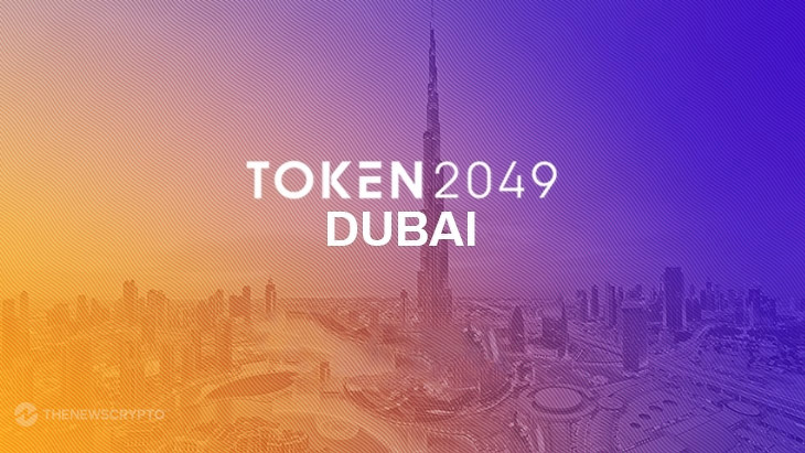 TOKEN2049 Dubai Officially Sold Out with 10,000 Attendees Following Unprecedented Demand