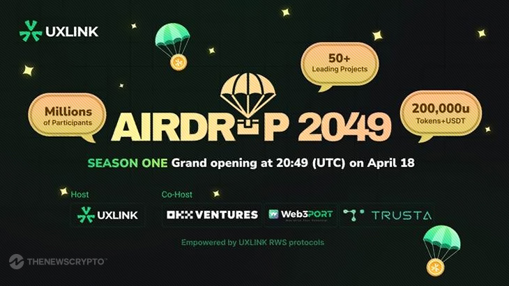UXLINK Launches AIRDROP2049 With OKX Ventures, Web3Port, Trusta, and 50+ Leading Web3 Projects
