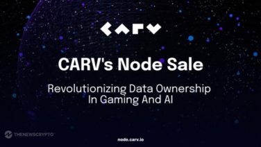 CARV Announces Decentralized Node Sale to Revolutionize Data Ownership in Gaming and AI