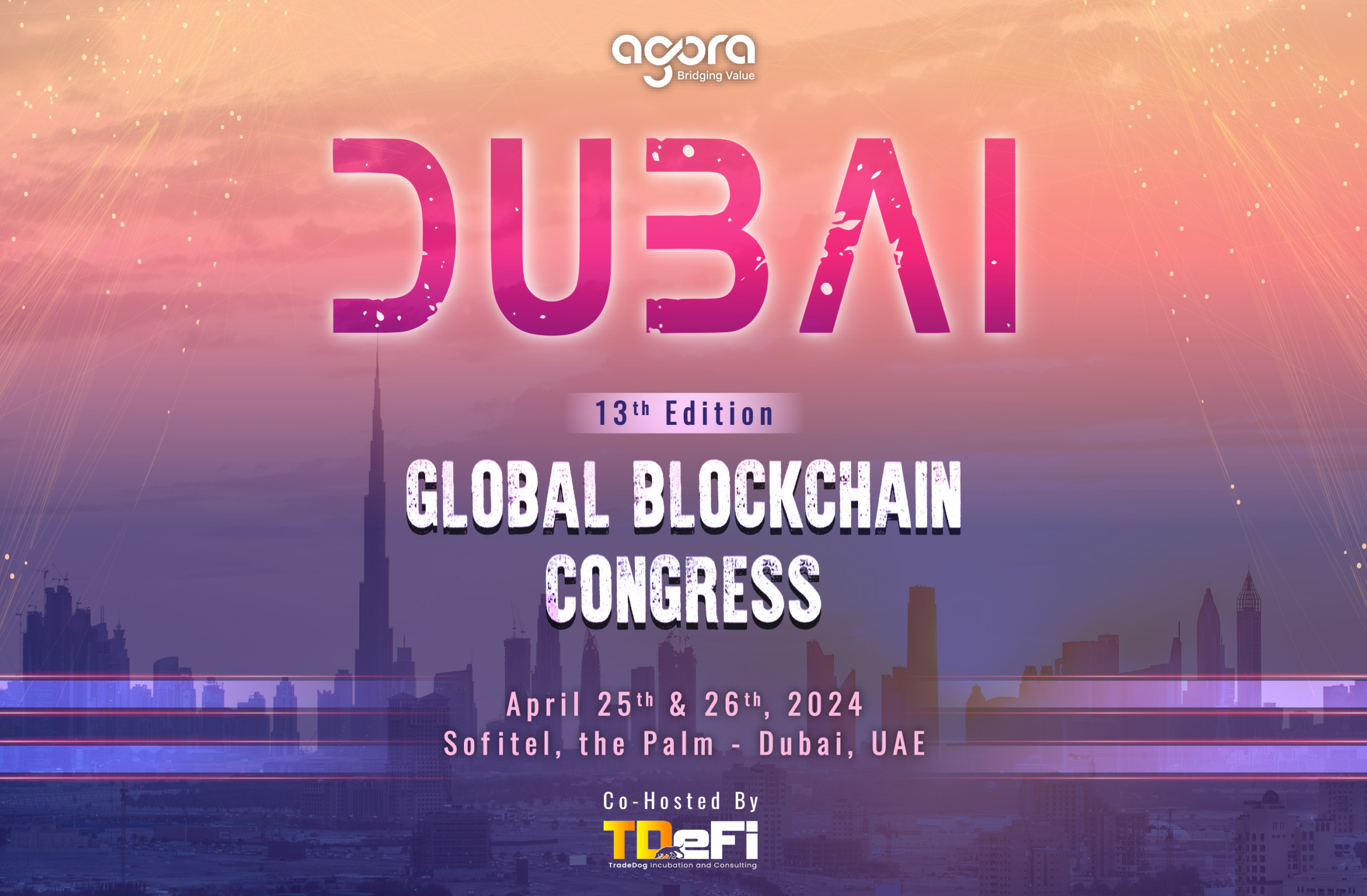 1 MONTH TO GO for Agora’s 13th Global Blockchain Congress on April 25th and 26th in Dubai, the UAE